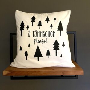 Kissen, 40 x 40 cm, Ä Tännschen please, weiß